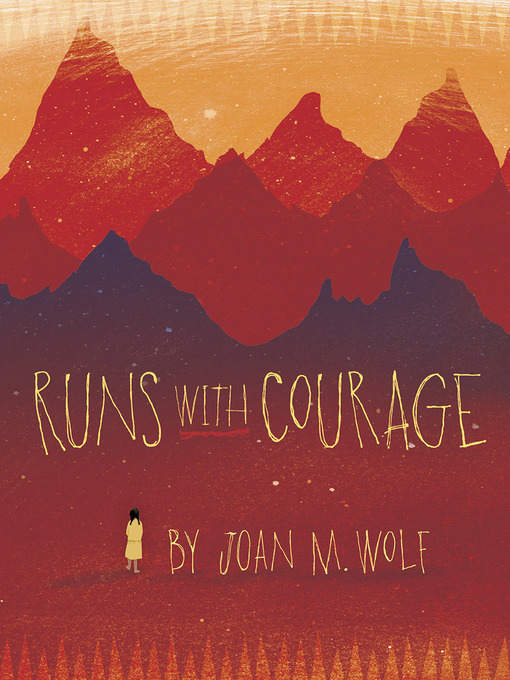 Title details for Runs With Courage by Joan M. Wolf - Available